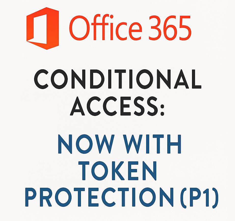 Microsoft Expands Token Protection to Entra ID P1: What You Need to Know